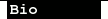 Bio